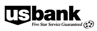 US BANK FIVE STAR SERVICE GUARANTEED trademark