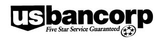 US BANCORP FIVE STAR SERVICE GUARANTEED trademark