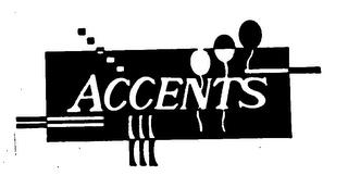 ACCENTS trademark