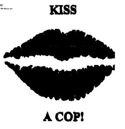 KISS A COP! trademark