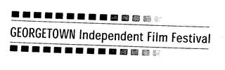 GEORGETOWN INDEPENDENT FILM FESTIVAL trademark