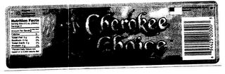 CHEROKEE CHOICE trademark