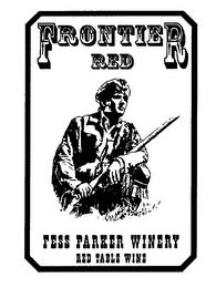 FRONTIER RED FESS PARKER WINERY RED TABLE WINE trademark