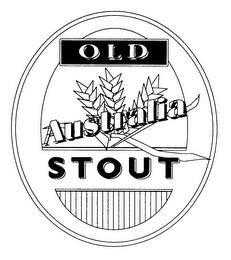 OLD AUSTRALIA STOUT trademark