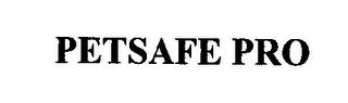 PETSAFE PRO trademark