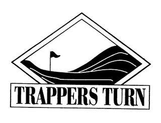 TRAPPERS TURN trademark