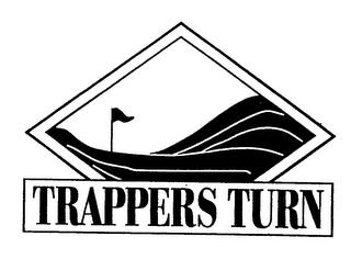 TRAPPERS TURN trademark