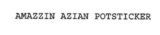 AMAZZIN AZIAN POTSTICKER trademark