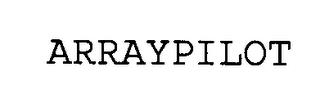 ARRAYPILOT trademark