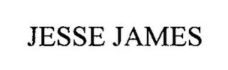 JESSE JAMES trademark