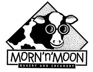 MORN 'N' MOON BAKERY AND CREAMERY trademark