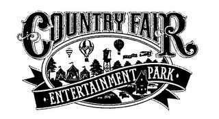 COUNTRY FAIR ENTERTAINMENT PARK trademark