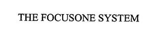 THE FOCUSONE SYSTEM trademark