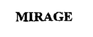 MIRAGE trademark