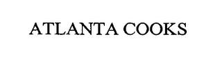 ATLANTA COOKS trademark