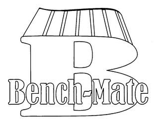 B BENCH-MATE trademark