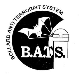 BOLLARD ANTITERRORIST SYSTEM B.A.T.S. trademark