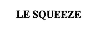 LE SQUEEZE trademark