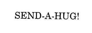 SEND-A-HUG! trademark