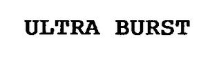 ULTRA BURST trademark