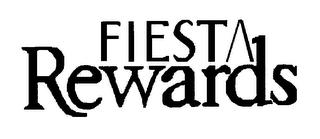 FIESTA REWARDS trademark