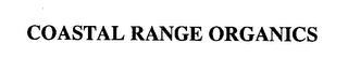 COASTAL RANGE ORGANICS trademark