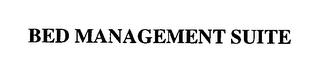 BED MANAGEMENT SUITE trademark