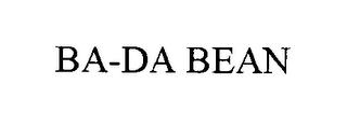 BA-DA BEAN trademark