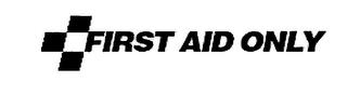 FIRST AID ONLY trademark