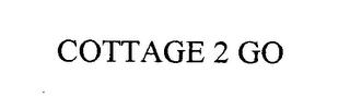 COTTAGE 2 GO trademark