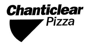 CHANTICLEAR PIZZA trademark