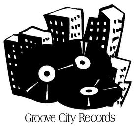 GROOVE CITY RECORDS trademark