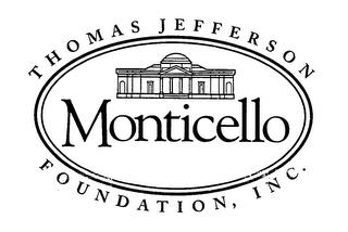 THOMAS JEFFERSON FOUNDATION, INC. MONTICELLO trademark