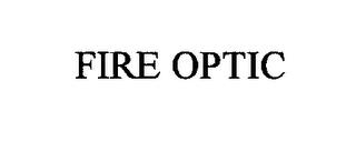 FIRE OPTIC trademark