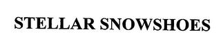 STELLAR SNOWSHOES trademark