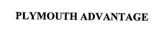 PLYMOUTH ADVANTAGE trademark