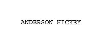 ANDERSON HICKEY trademark