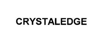 CRYSTALEDGE trademark