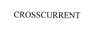 CROSSCURRENT trademark