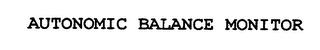 AUTONOMIC BALANCE MONITOR trademark