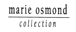 MARIE OSMOND COLLECTION trademark