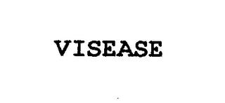 VISEASE trademark