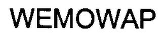 WEMOWAP trademark