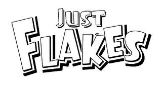 JUST FLAKES trademark