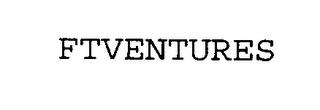 FTVENTURES trademark