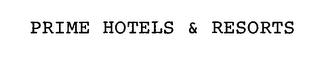 PRIME HOTELS & RESORTS trademark