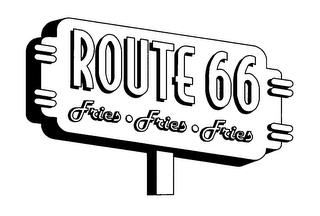 ROUTE 66 FRIES FRIES FRIES trademark