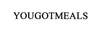 YOUGOTMEALS trademark