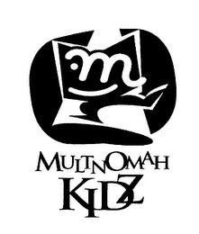 M MULTNOMAH KIDZ trademark