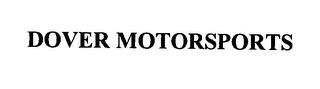 DOVER MOTORSPORTS trademark